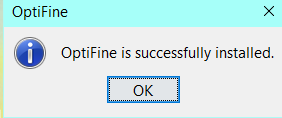 This image shows the Optifine successful installation message.